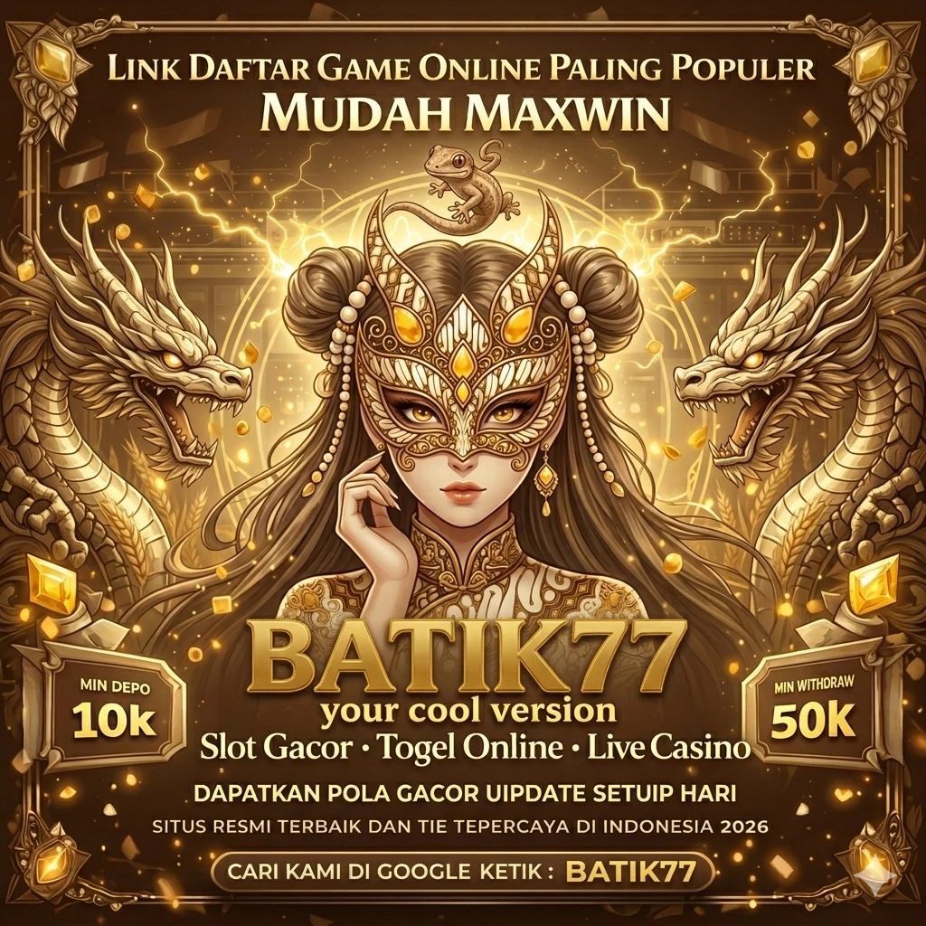 BATIK77 - Pertarungan Epik di Dunia Khas Indonesia